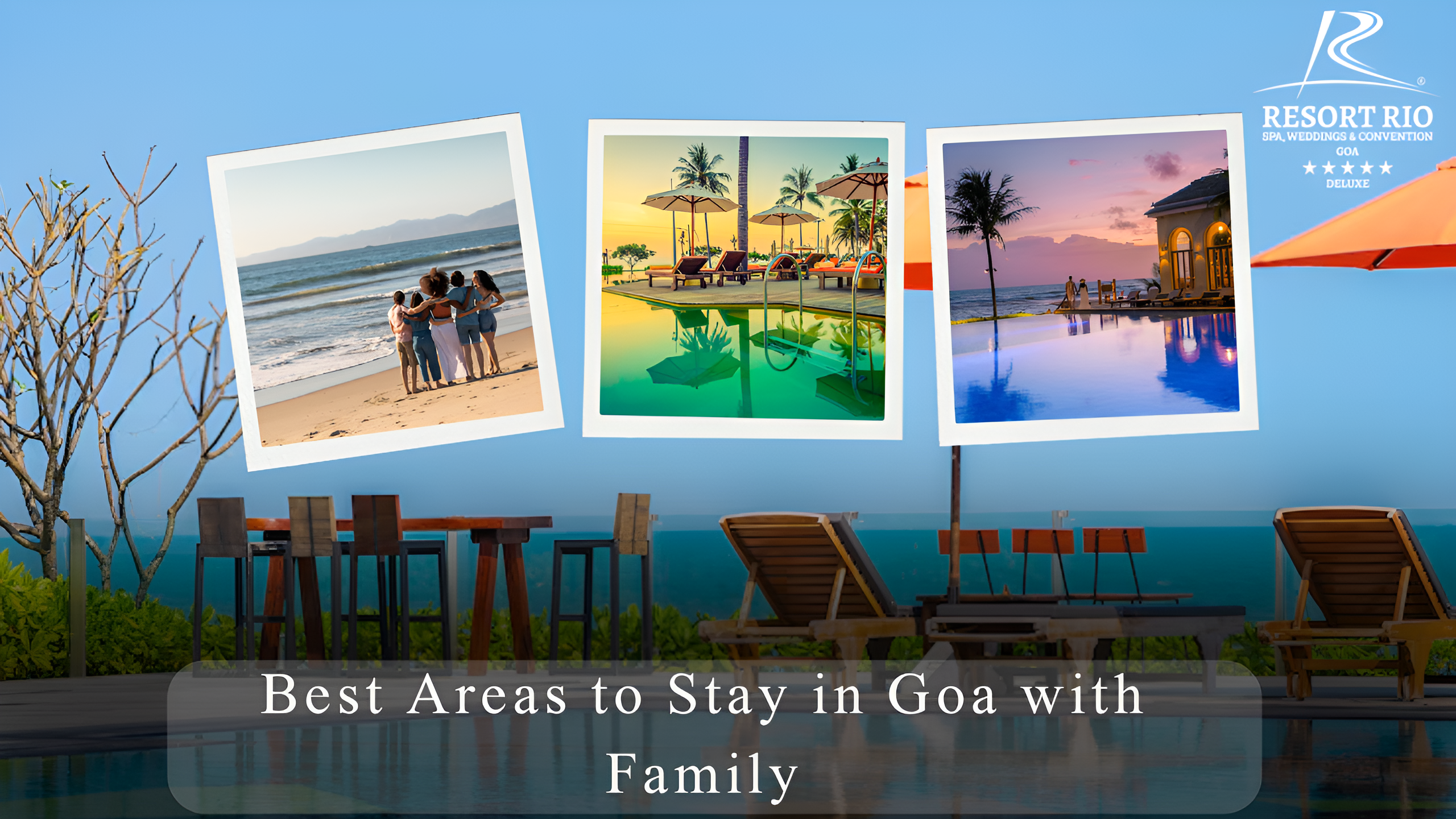 Best Places to stay in Goa with Family