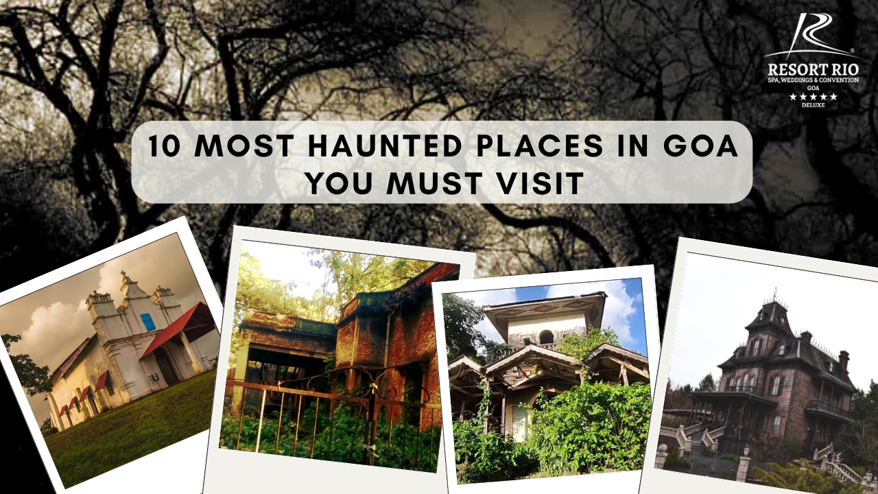 Haunted Places in Goa