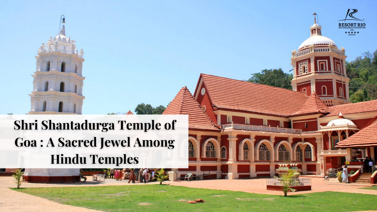 Shri Shantadurga Temple of Goa
