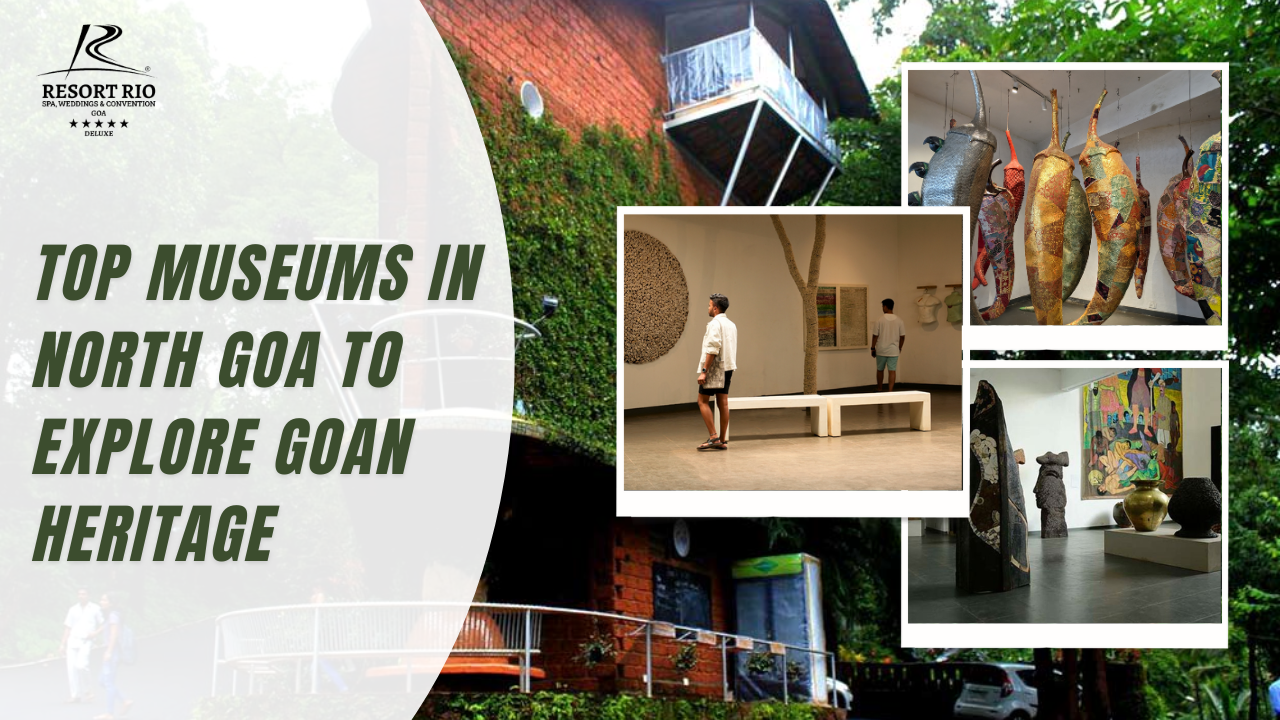 Top Museums in North Goa