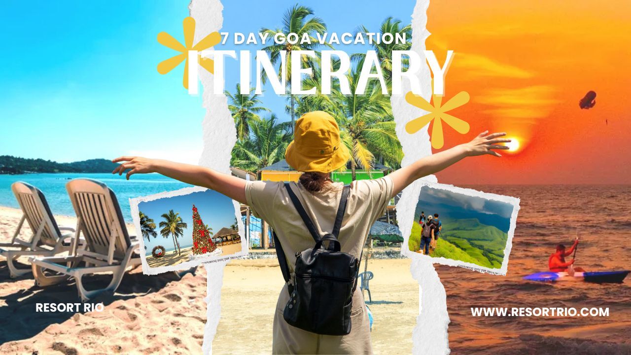 7 Day Goa Vacation Itinerary