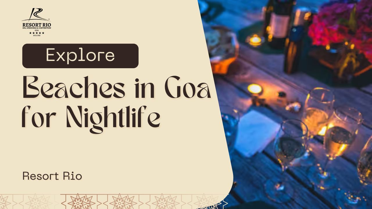 Best Party Beaches in Goa for Nightlife