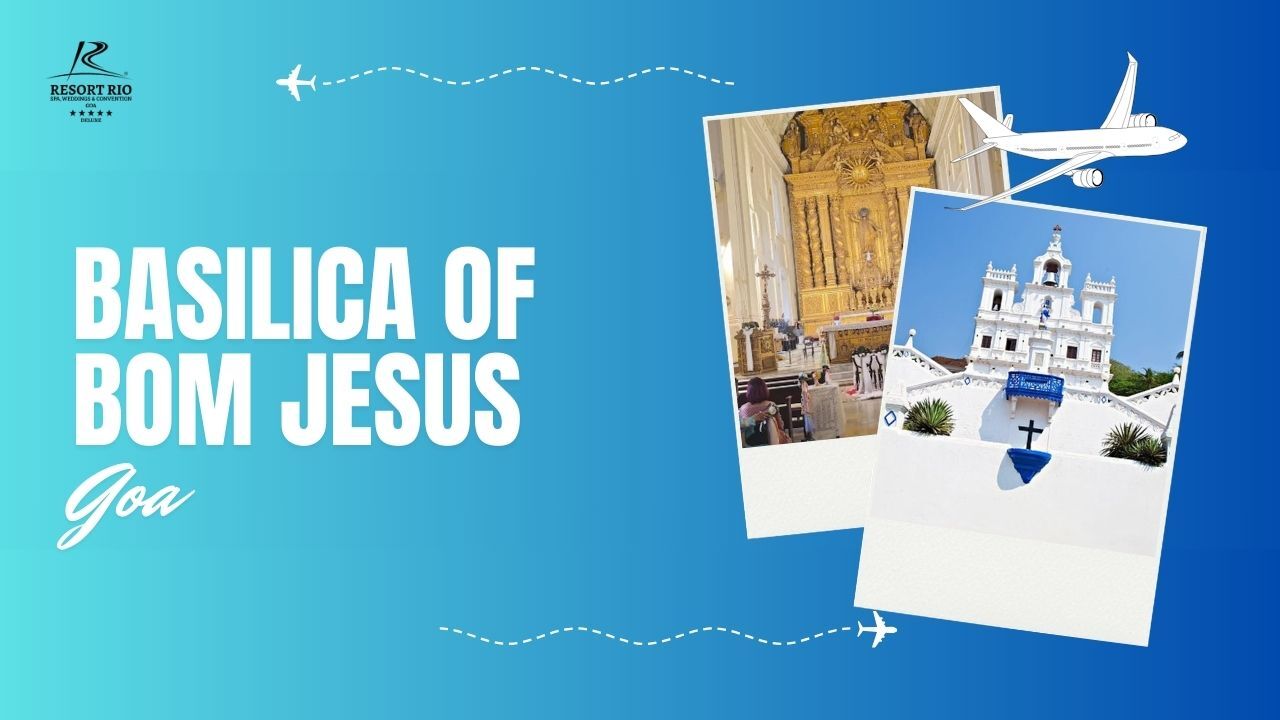 Basilica of Bom Jesus Goa