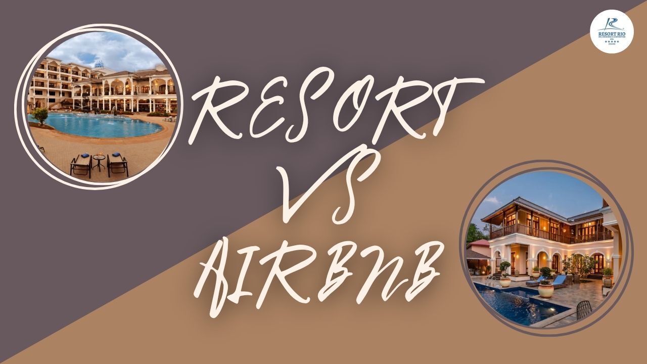 Resort vs Air BNB