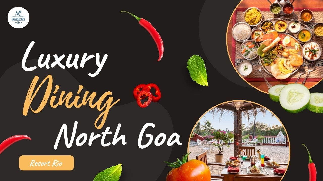 luxury dining in north Goa