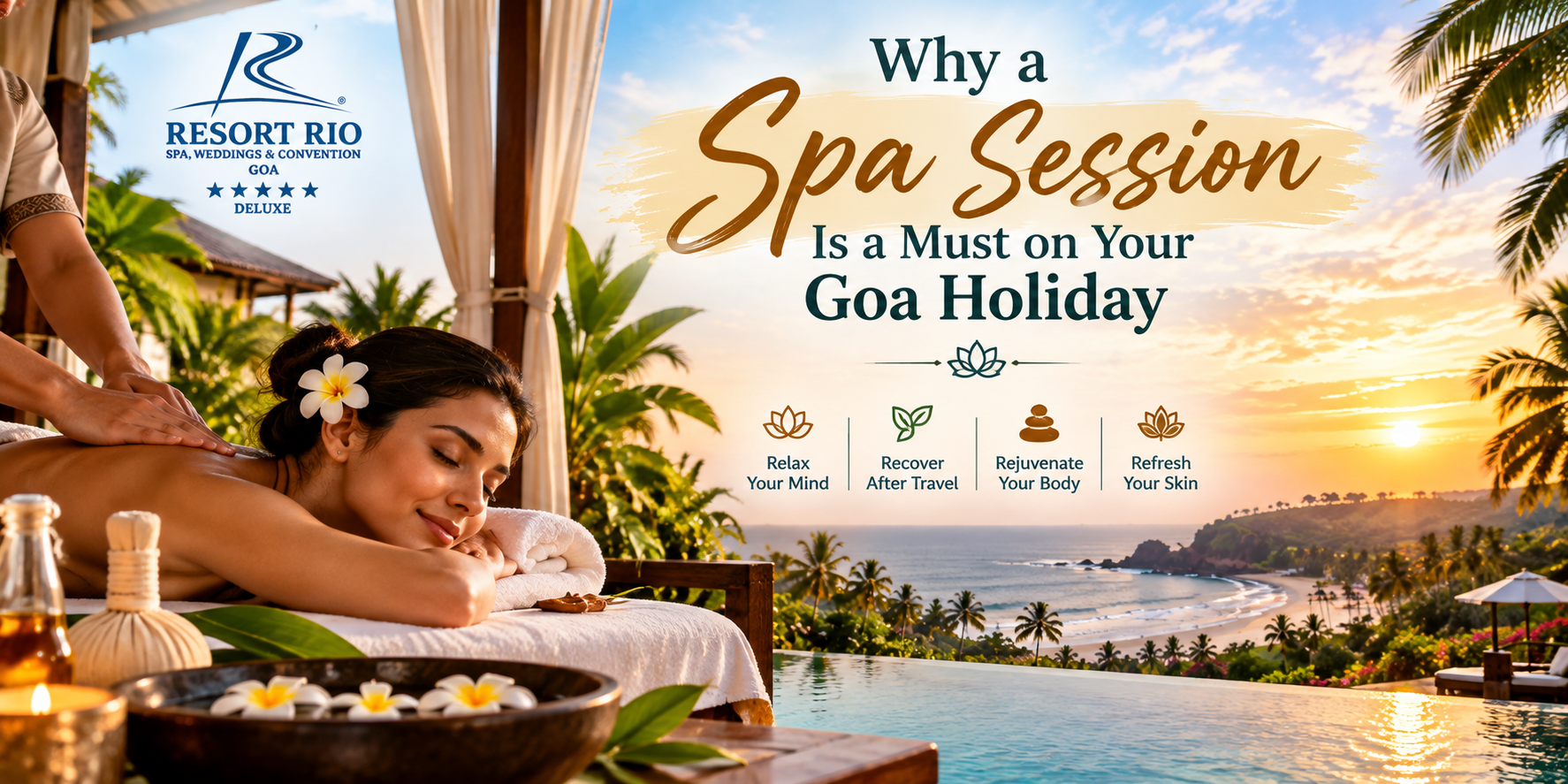 10 Reasons a Spa Day Belongs in Your Goa Itinerary