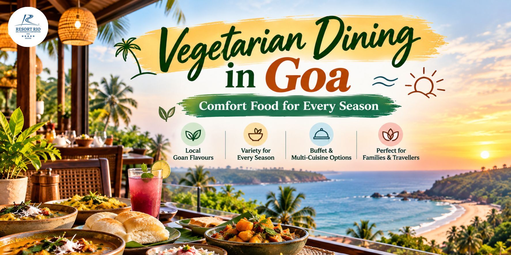 Vegetarian Dining in Goa: Best Foods & Seasonal Choices
